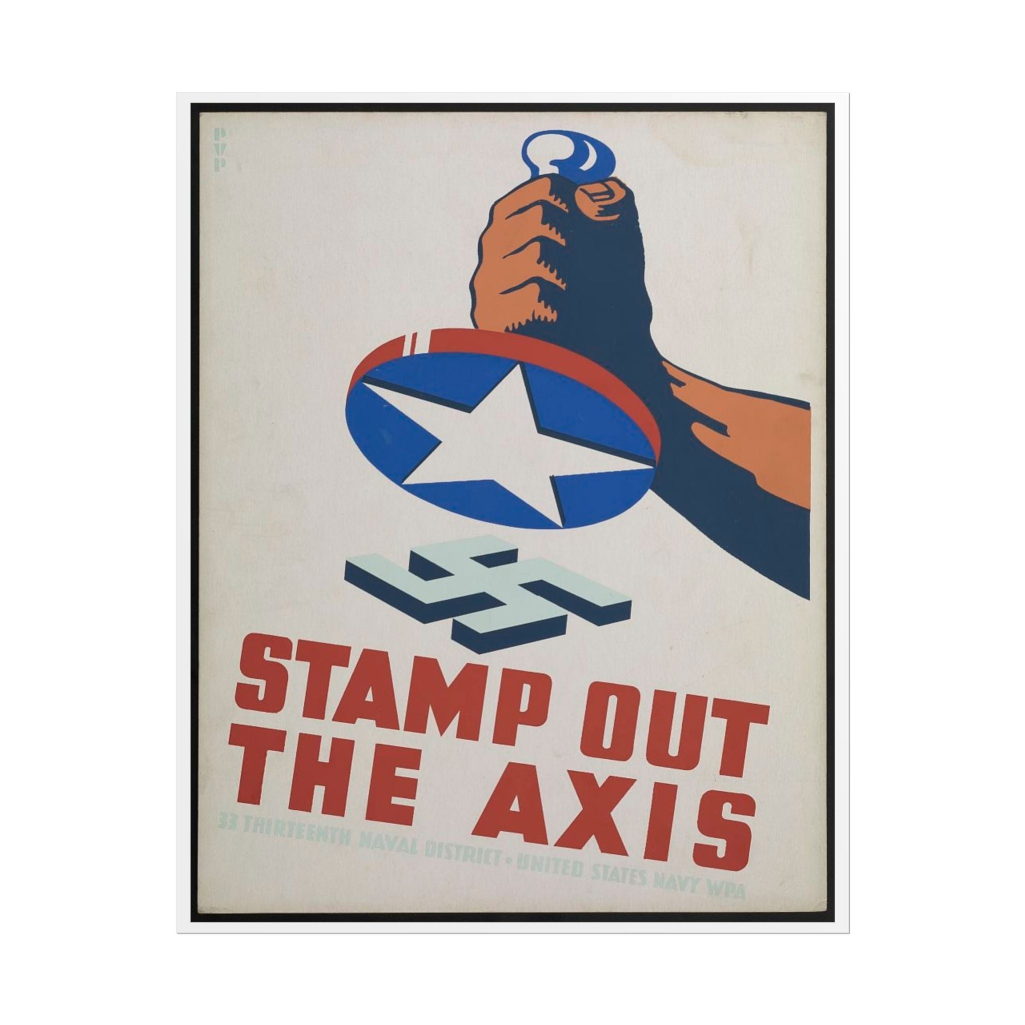 Rolled Poster - "Stamp Out The Axis" WWII Propaganda Reproduction