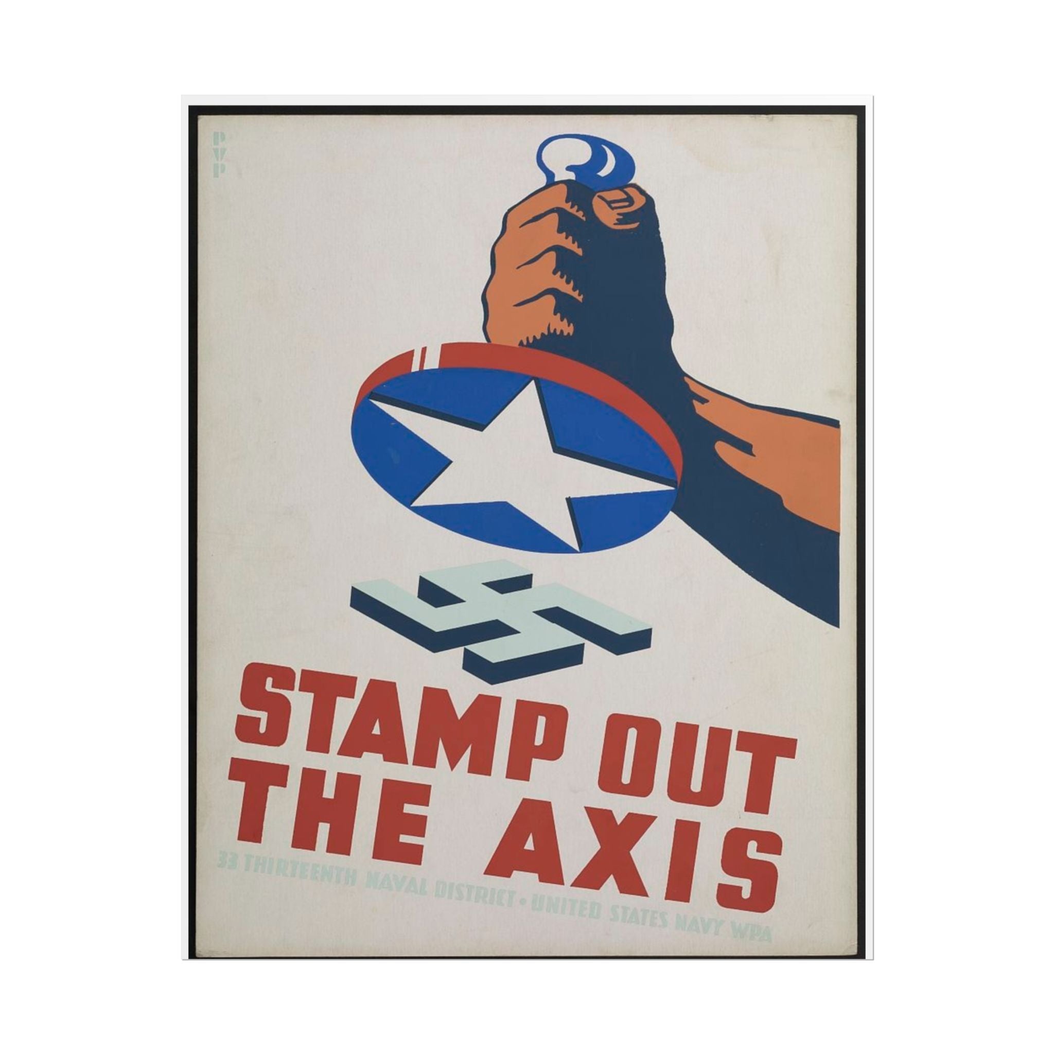 Rolled Poster - "Stamp Out The Axis" WWII Propaganda Reproduction