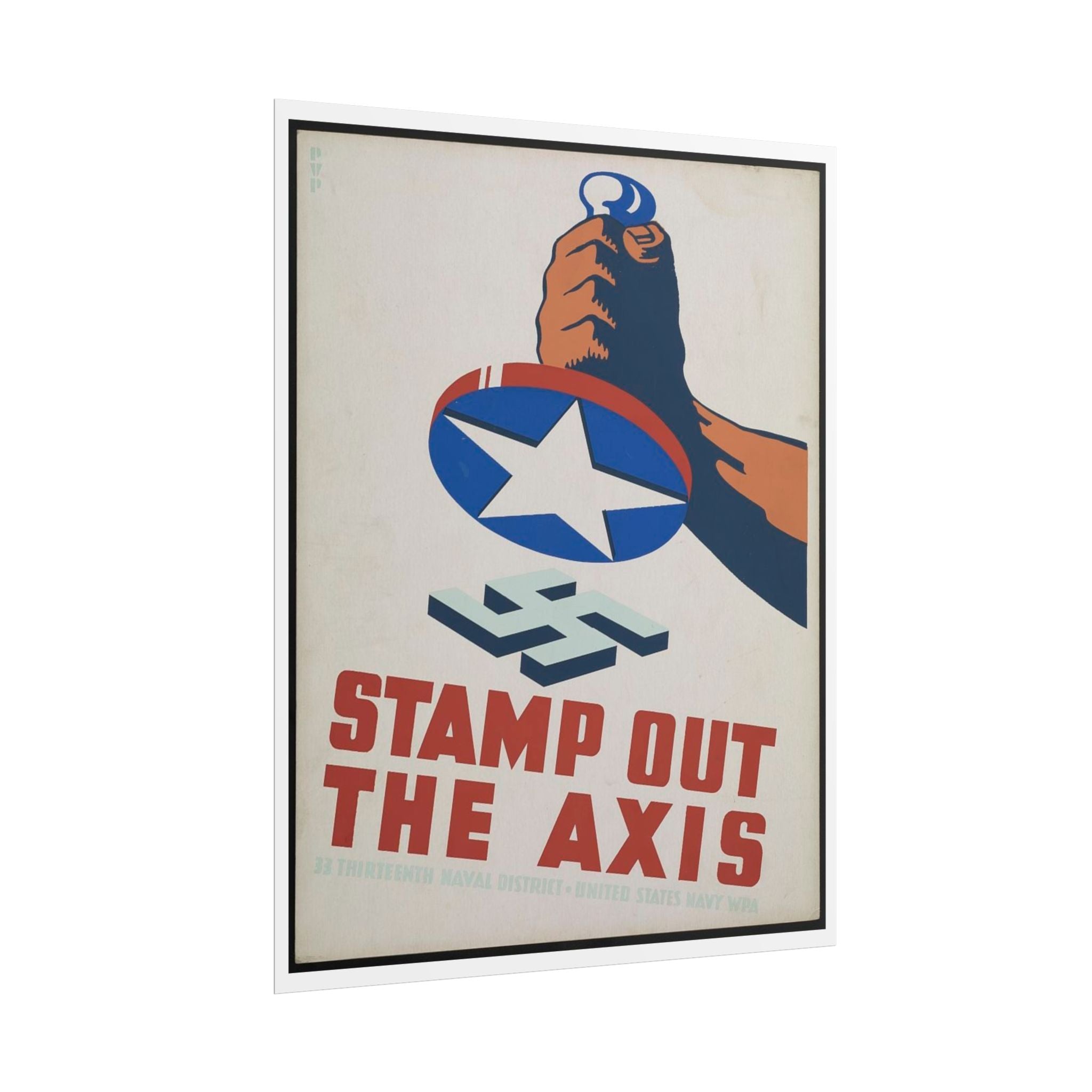 Rolled Poster - "Stamp Out The Axis" WWII Propaganda Reproduction