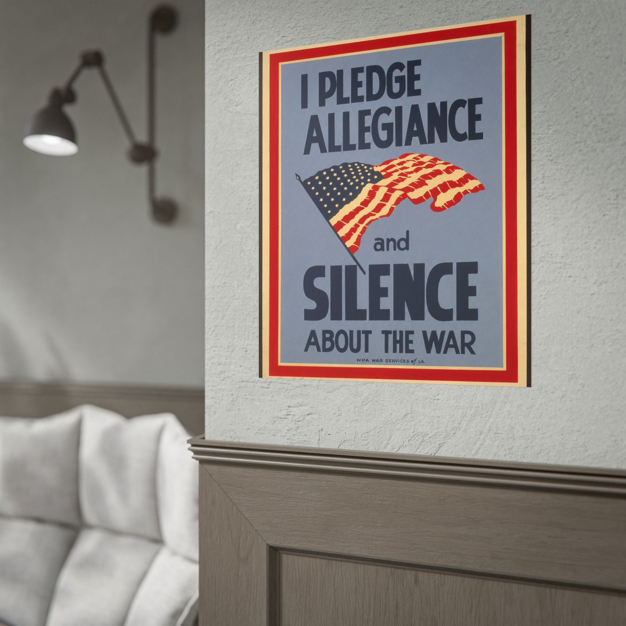 "I Pledge Allegiance and Silence About the War" - Vintage WWII Poster