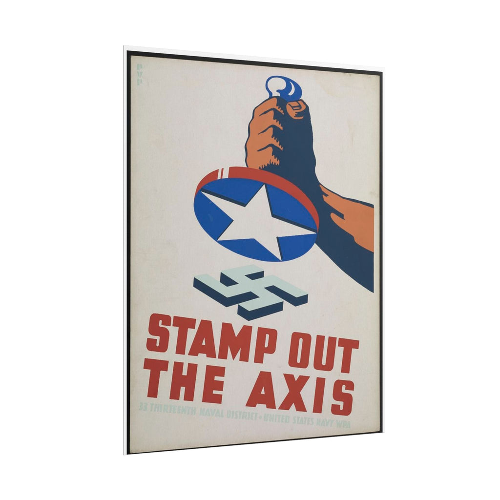 Rolled Poster - "Stamp Out The Axis" WWII Propaganda Reproduction