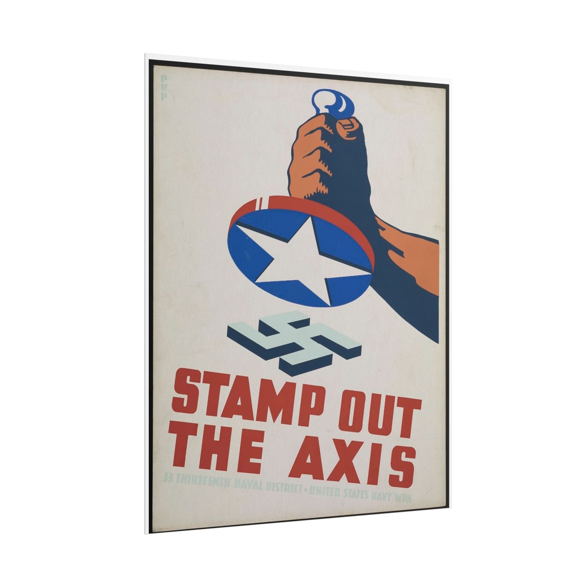 Rolled Poster - "Stamp Out The Axis" WWII Propaganda Reproduction